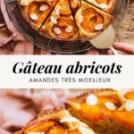 Gâteau abricot amande très moelleux - Lilie Bakery