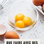 Que faire avec des jaunes d'oeufs
