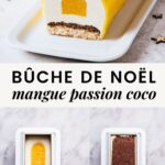 B&ucirc;che de no&euml;l mangue passion coco chocolat au lait